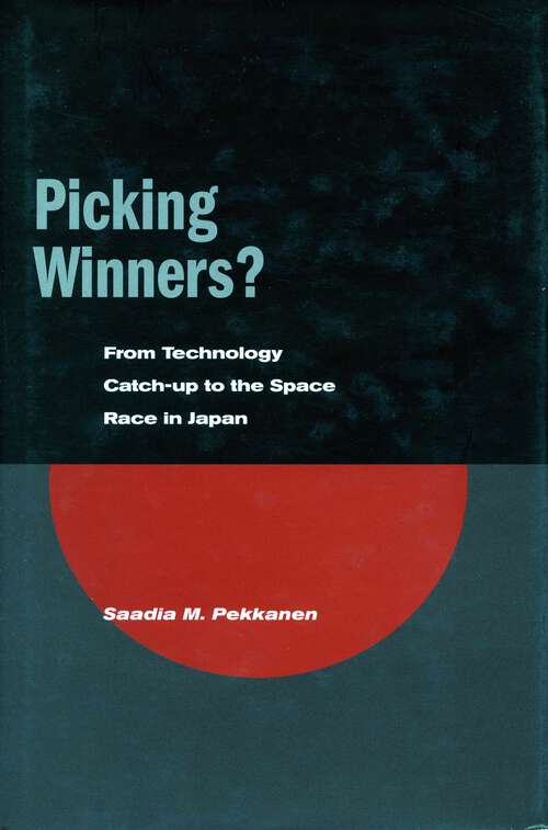 Book cover of Picking Winners?: From Technology Catch-up to the Space Race in Japan (1)