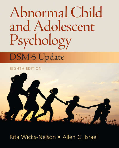 Abnormal Child and Adolescent Psychology: Pearson New International Edition CourseSmart eTextbook