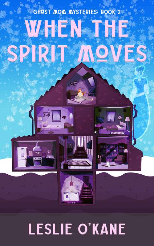 Book cover of When the Spirit Moves (Ghost Mom Mysteries #2)