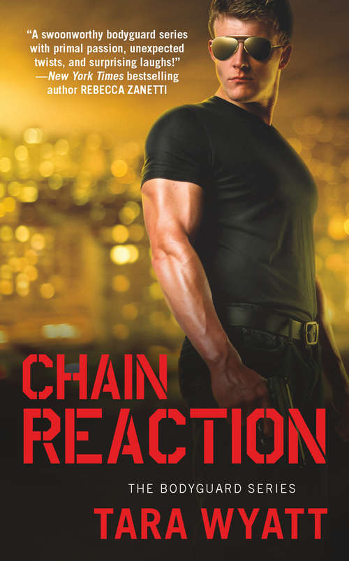 Book cover of Chain Reaction (Bodyguard #3)