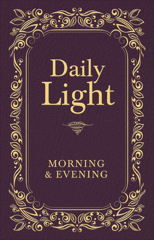 Book cover of Daily Light: Morning & Evening