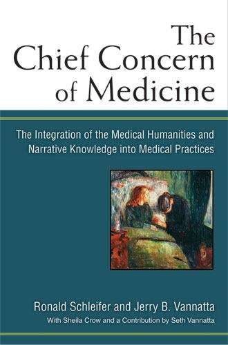 Book cover of The Chief Concern of Medicine: The Integration of the Medical Humanities and Narrative Knowledge into Medical Practices