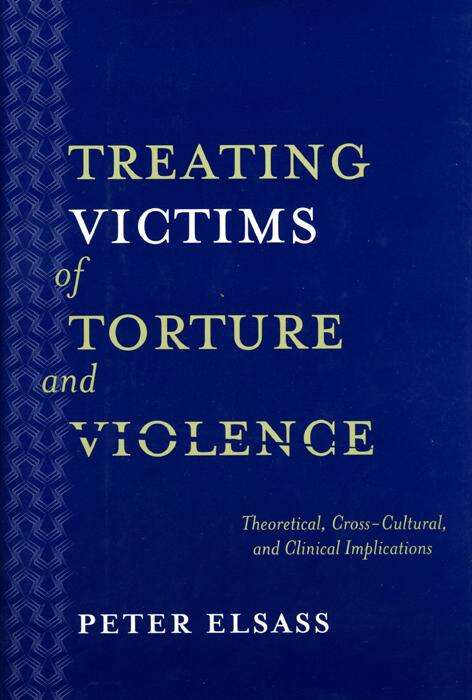 Book cover of Treating Victims of Torture and Violence: Theoretical Cross-Cultural, and Clinical Implications