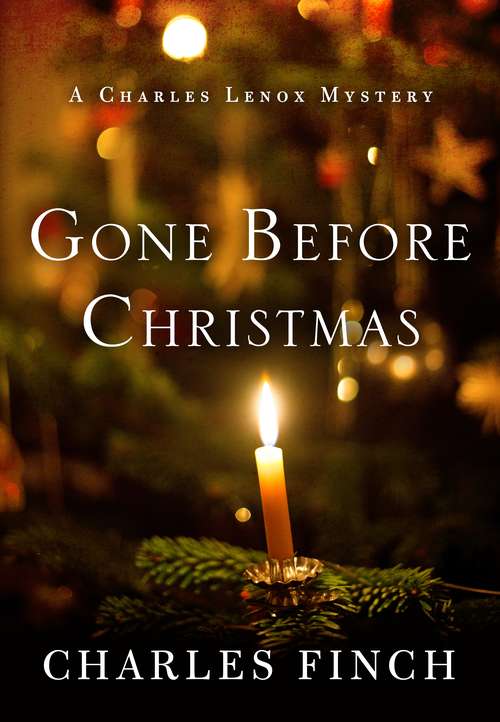 Book cover of Gone Before Christmas: A Charles Lenox Mystery (Charles Lenox Mysteries)