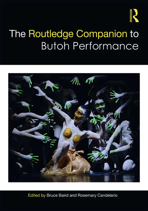 Book cover of The Routledge Companion to Butoh Performance (Routledge Companions)