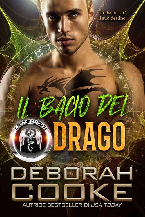 Book cover of Il Bacio del Drago (Il Destino dei Draghi #2)