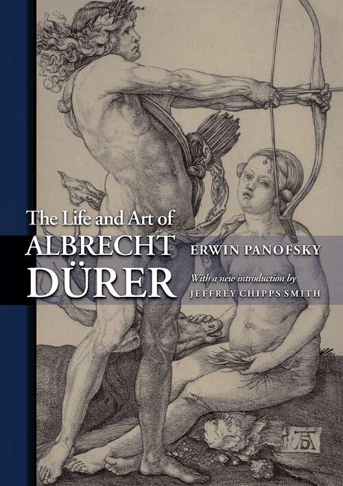 Book cover of The Life and Art of Albrecht Dürer