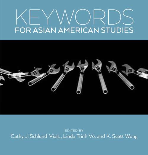 Book cover of Keywords for Asian American Studies