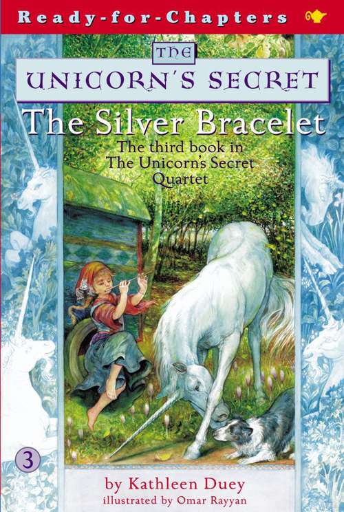 Book cover of The Silver Bracelet (Unicorn's Secret #3)