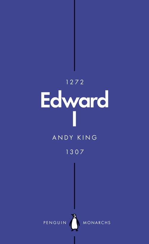 Book cover of Edward I: A New King Arthur? (Penguin Monarchs)