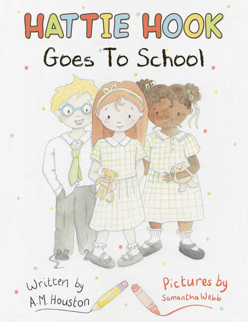 Book cover of Hattie Hook Goes to School