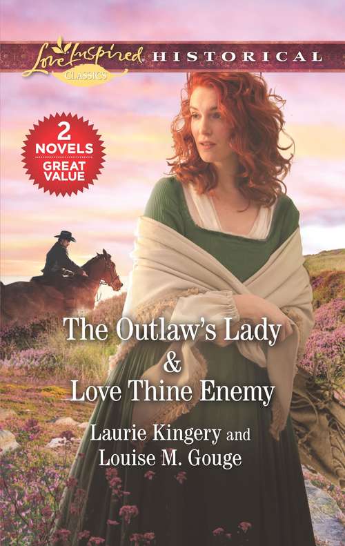 The Outlaw's Lady & Love Thine Enemy: A 2-in-1 Collection