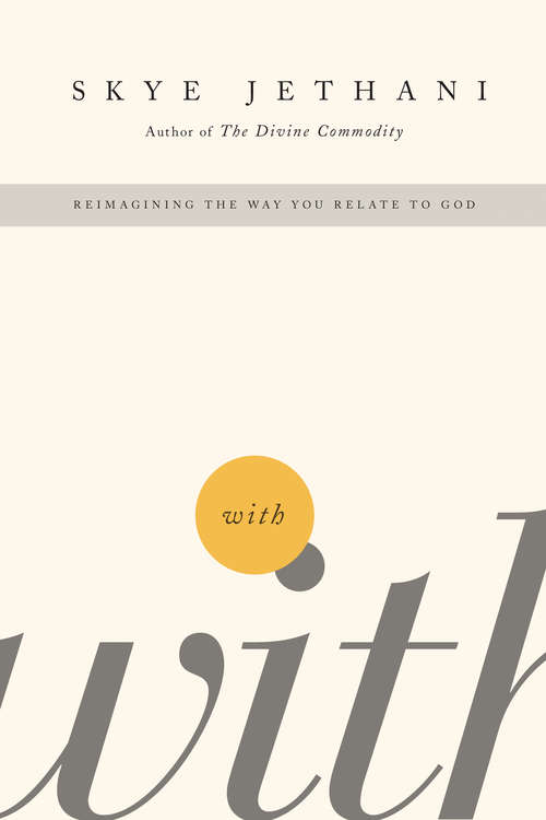 Book cover of With: Reimagining the Way You Relate to God