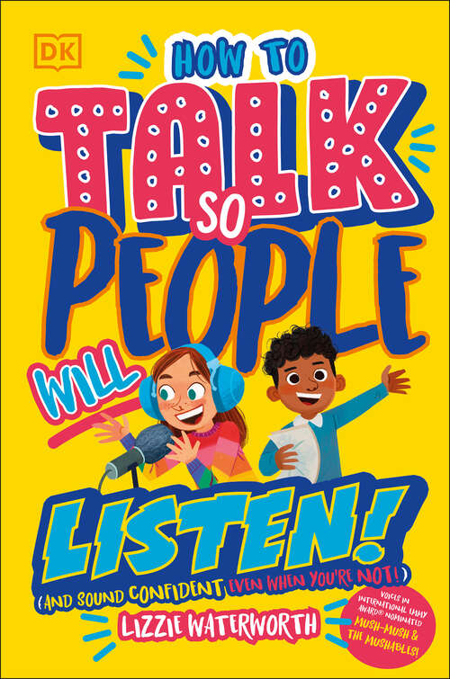 Book cover of How To Talk So People Will Listen: And Sound Confident (Even When You’re Not)