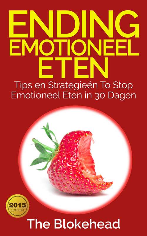 Book cover of Ending emotioneel eten - Tips en strategieën To stop emotioneel eten in 30 dagen