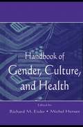 Handbook of Gender, Culture, and Health