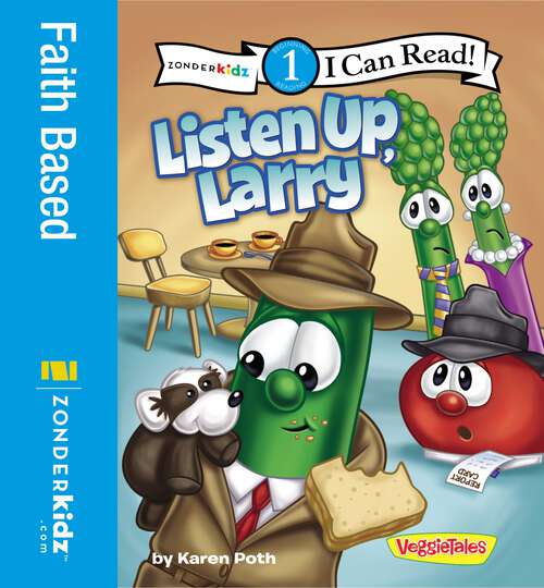 Book cover of Listen Up, Larry: Level 1 (I Can Read! / Big Idea Books / VeggieTales)