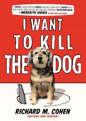 Book cover of I Want to Kill the Dog