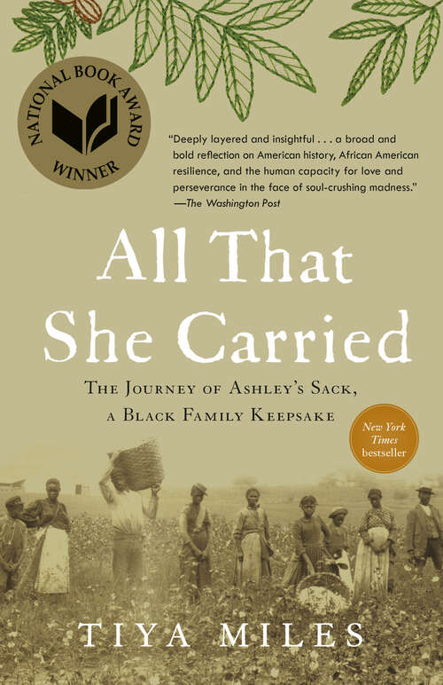 Book cover of All That She Carried: The Journey of Ashley's Sack, a Black Family Keepsake