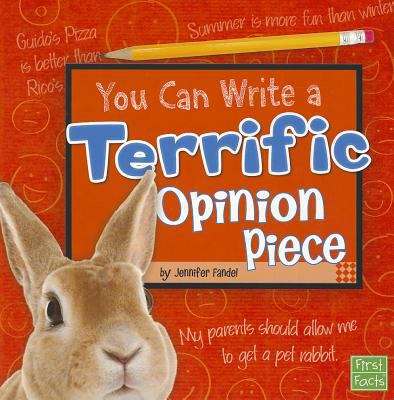 Book cover of You Can Write A Terrific Opinion Piece