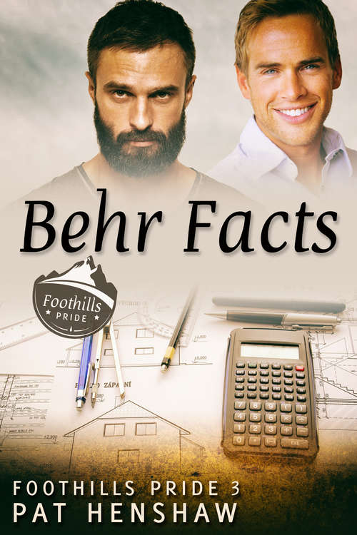 Behr Facts (Foothills Pride #3)