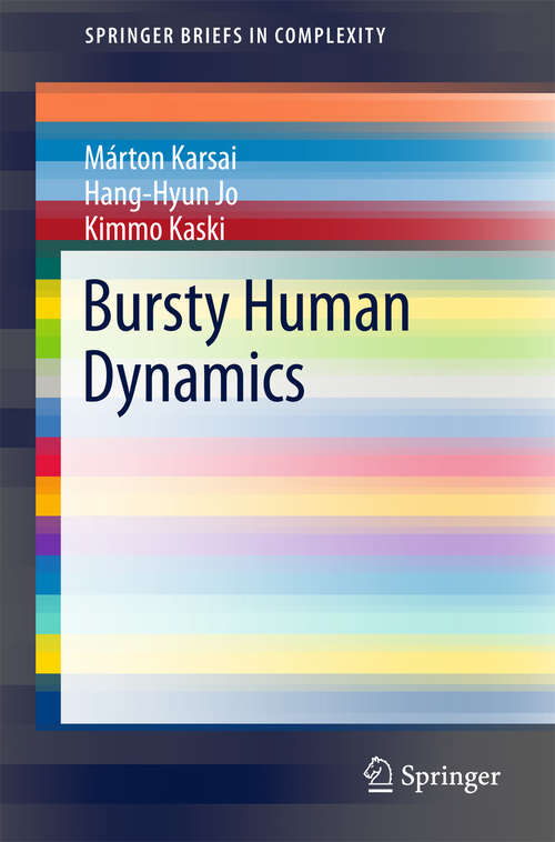 Bursty Human Dynamics (SpringerBriefs in Complexity)