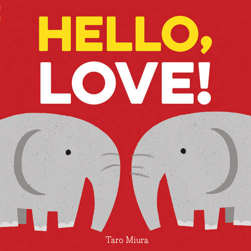 Book cover of Hello, Love!