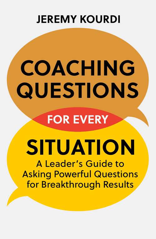 Book cover of Coaching Questions for Every Situation