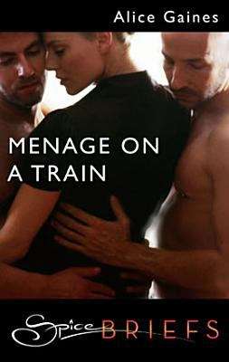 Book cover of Menage on a Train