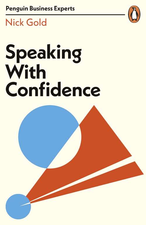 Book cover of Speaking with Confidence (Penguin Business Experts Series)