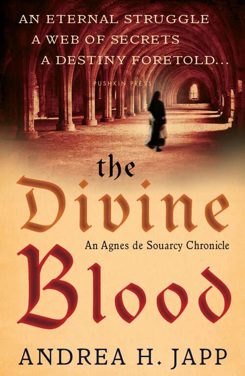 Book cover of The Divine Blood and the Combat of Shadows: The Lady Agnès Mystery, Volume 2