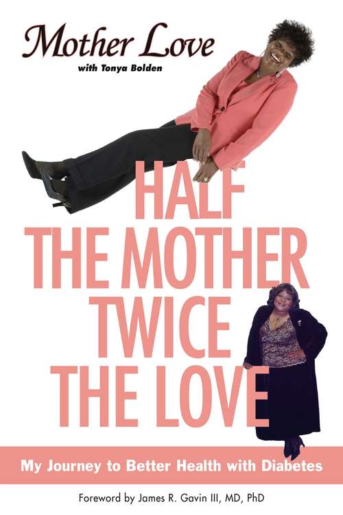 Half the Mother, Twice the Love