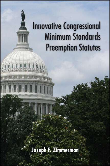 Book cover of Innovative Congressional Minimum Standards Preemption Statutes