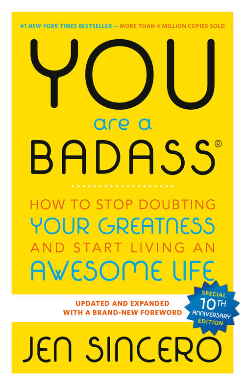 Book cover of You are a Badass: How to Stop Doubting Your Greatness and Start Living an Awesome Life