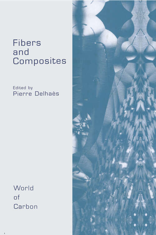 Book cover of Fibers and Composites (World of Carbon)