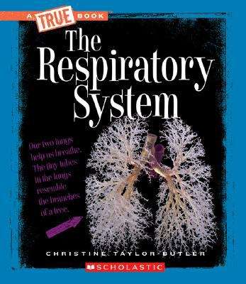Book cover of The Respiratory System (A True Book)