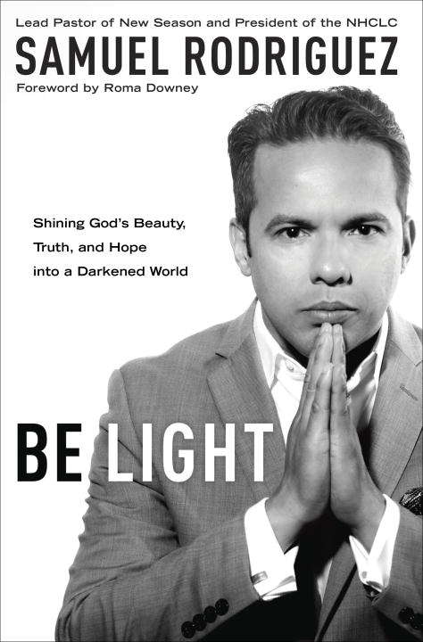 Book cover of Be Light: Shining God's Beauty, Truth, and Hope into a Darkened World