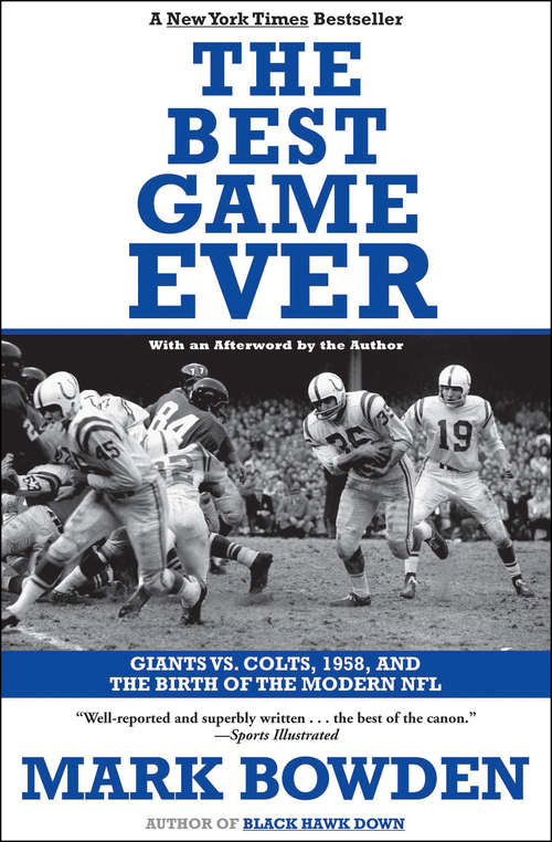 Book cover of The Best Game Ever: Giants vs. Colts, 1958, and the Birth of the Modern NFL