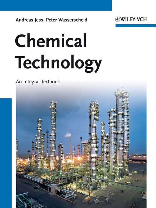 Chemical Technology: An Integral Textbook