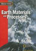 Glencoe Science: Earth Materials and Processes