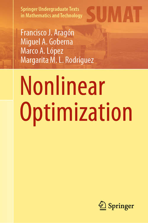Nonlinear Optimization (Springer Undergraduate Texts in Mathematics and Technology)