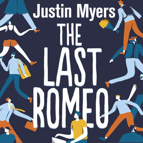 Book cover of The Last Romeo: A razor-sharp, laugh-out-loud debut