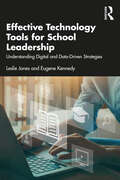 Effective Technology Tools for School Leadership: Understanding Digital and Data-Driven Strategies