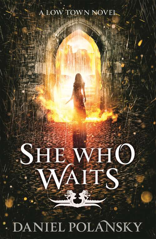 Book cover of She Who Waits: Low Town 3