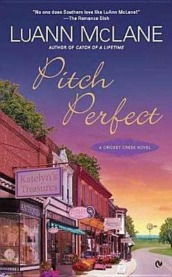 Book cover of Pitch Perfect: A Cricket Creek Novel
