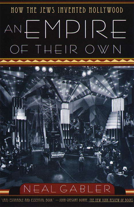 Book cover of An Empire of Their Own: How the Jews Invented Hollywood