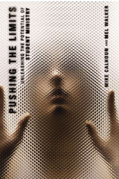 Book cover of Pushing the Limits: Unleashing the Potential of Student Ministry