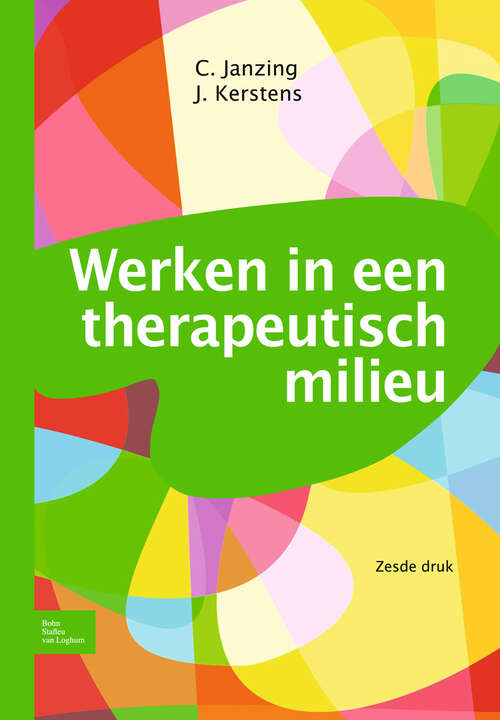 Book cover of Werken in een therapeutisch milieu: Naar samenhangend behandelen in de GGZ (6th ed. 2012)