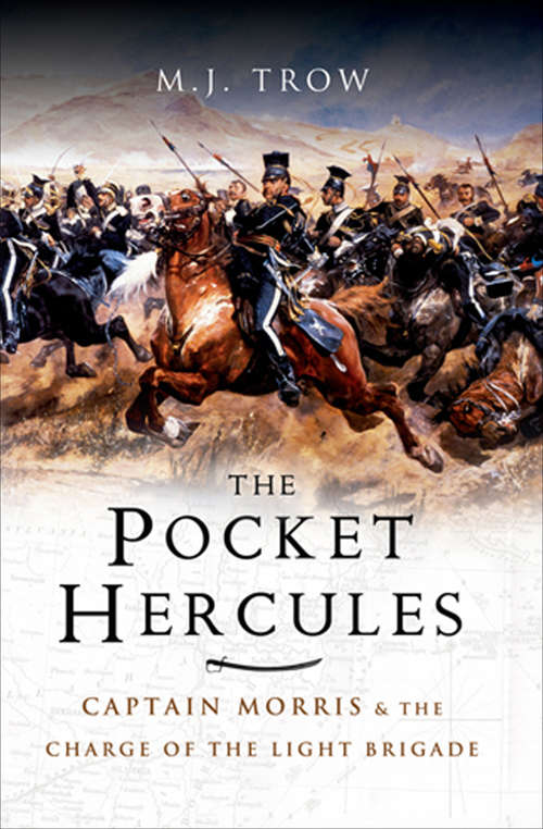 Book cover of Pocket Hercules: Captain Morris and the Charge of the Light Brigade