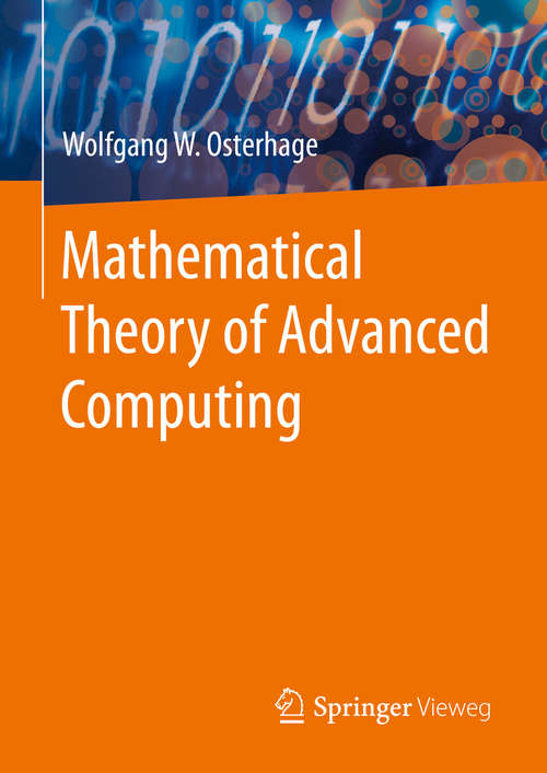 Book cover of Mathematical Theory of Advanced Computing (1st ed. 2020) (It Kompakt Ser.)